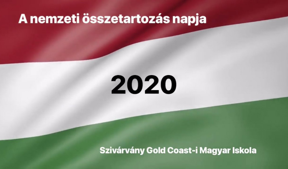 A nemzeti összetartozás napja 2020 - Szivárvány Gold Coast-i Magyar Iskola